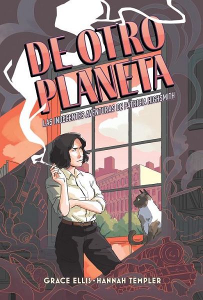  De otro planeta : las indecentes aventuras de Patricia Highsmith