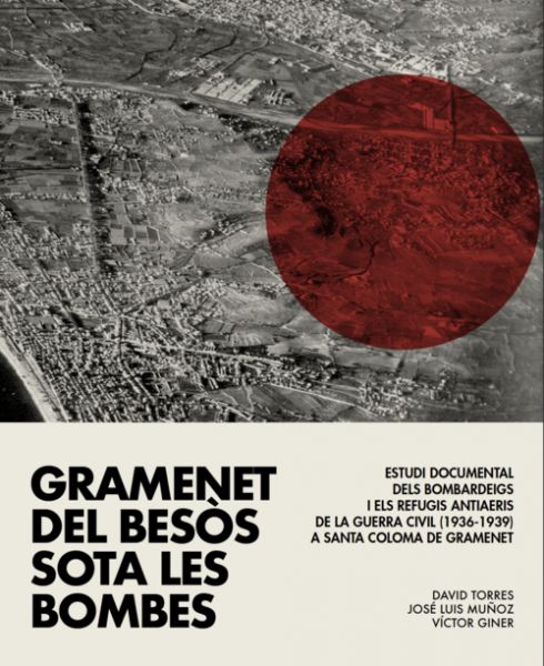  Gramenet del Besòs sota les bombes :