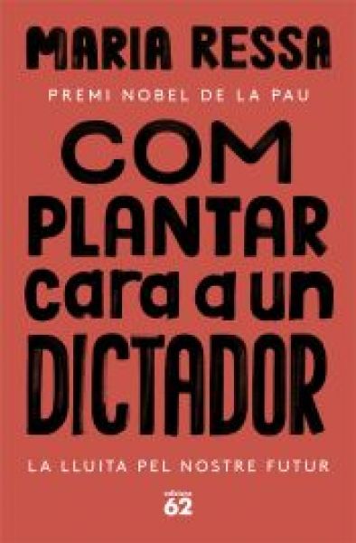 Com plantar cara a un dictador :
