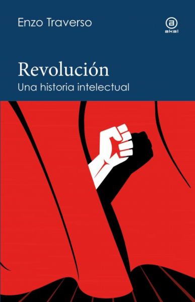  Revolución : una historia intelectual