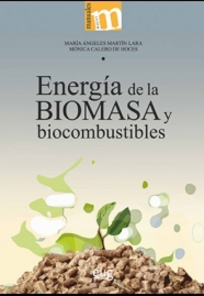  Energía de la biomasa y biocombustibles