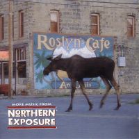 More music from Northern Exposure ()