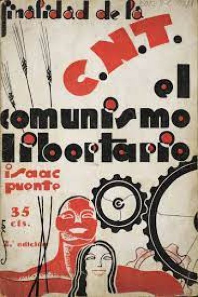  Finalidad de la C.N.T. el comunismo libertario