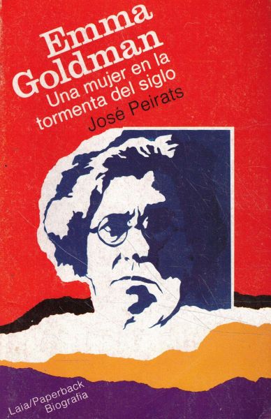  Emma Goldman : una mujer en la tormenta del siglo