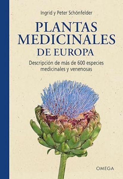  Plantas medicinales de Europa : descripción de más de 600 especies medicinales y venenosas