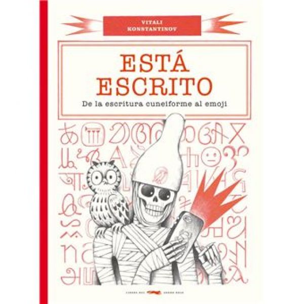  Está escrito : de la escritura cuneiforme al emoji