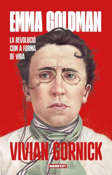  Emma Goldman : la revolució com a forma de vida