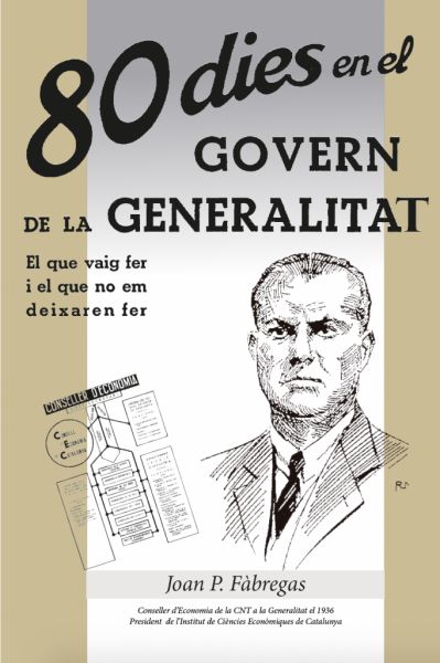 80 dies en el govern de la Generalitat : el que vaig fer i el que no em deixaren fer