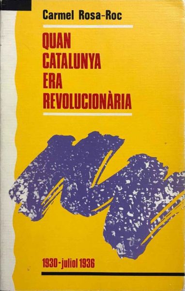  Quan Catalunya era revolucionària