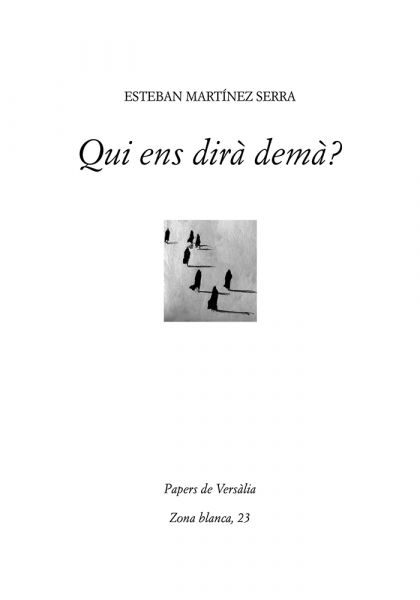  Qui ens dirà demà?