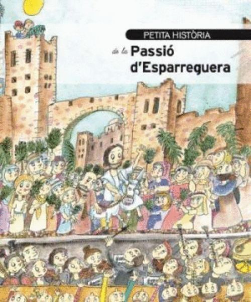  Petita història de la Passió d'Esparreguera