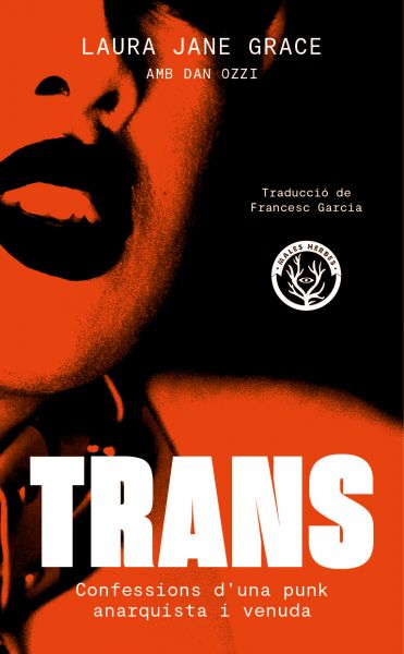  Trans: confessions d'una punk anarquista i venuda