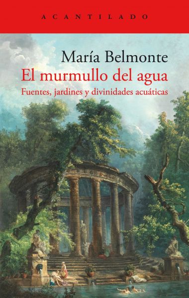 Imatge recomanacio de El Murmullo del agua: fuentes, jardines y divinidades acuáticas