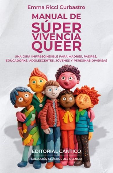  Manual de súper vivencia queer :