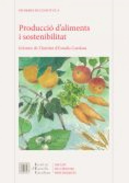  Producció d'aliments i sostenibilitat : informe de l'Institut d'Estudis Catalans