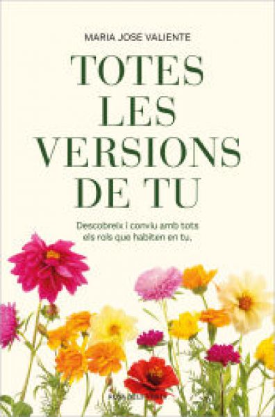 Imatge recomanacio de Totes les versions de tu : descobreix i conviu amb tots els rols que habiten en tu