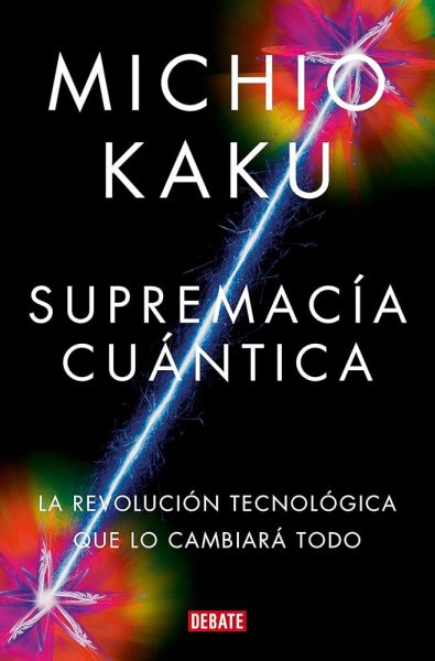  Supremacía cuántica: la revolución tecnológica que lo cambiará todo