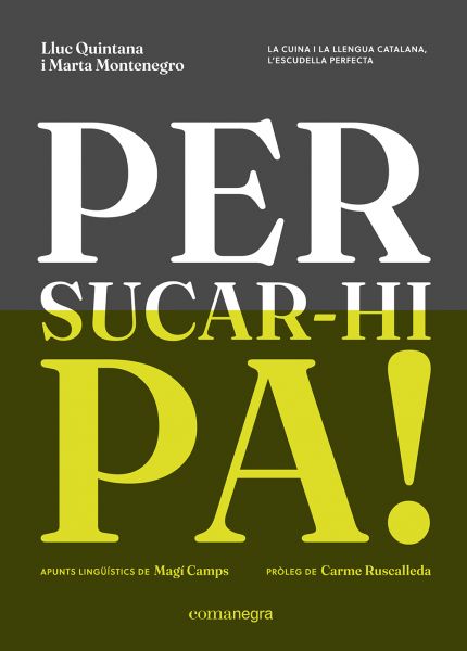  Per sucar-hi pa! :