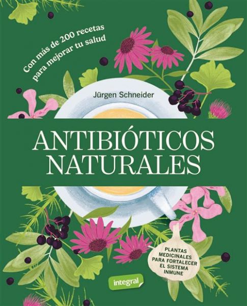 Imatge portada Antibióticos naturales : plantas medicinales para fortalecer el sistema inmune