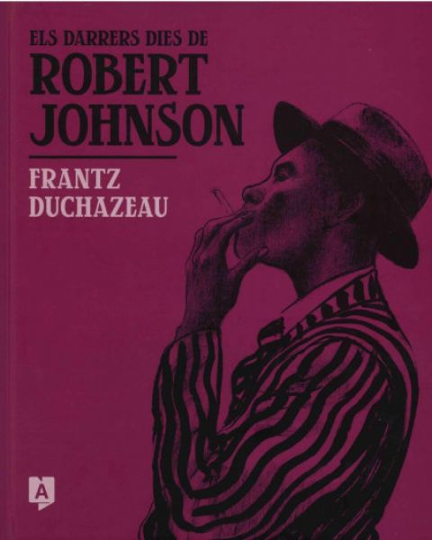 Imatge recomanacio de Els Darrers dies de Robert Johnson