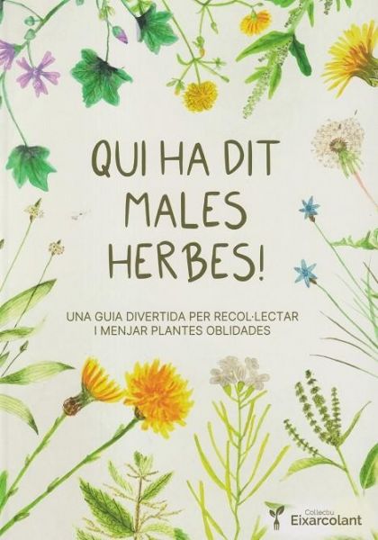 Imatge recomanacio de Qui ha dit males herbes!