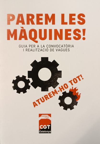  Pareu les màquines!: guia per a la convocatòria i realització de vagues
