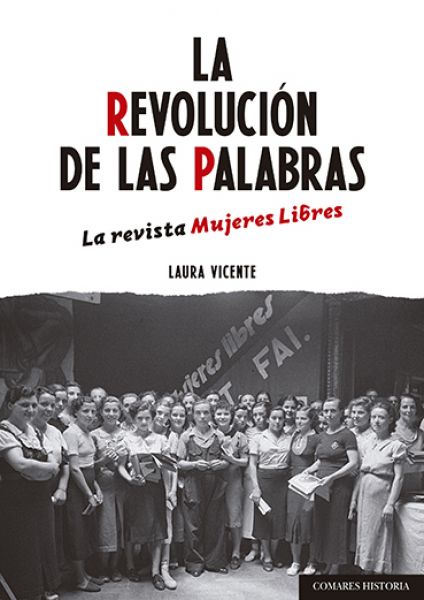  La Revolución de las palabras: la revista Mujeres Libres