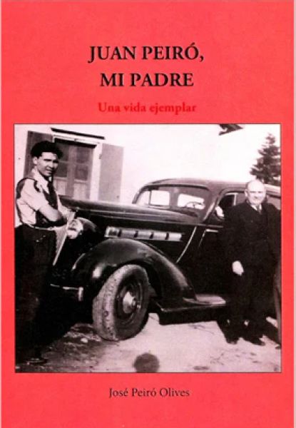  Juan Peiró, mi padre: una vida ejemplar