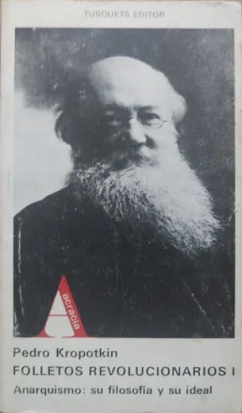  Folletos revolucionarios. I. Anarquismo: su filosofía y su ideal