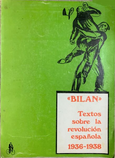  Bilan : textos sobre la revolución española : 1936-1938