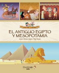 El Antiguo Egipto y Mesopotamia (Alonso López, Javier)