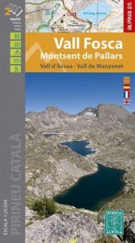 Vall Fosca, Montsent de Pallars : Vall d'Àssua, Vall de Manyanet : Pirineu català (Editorial Alpina)