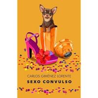 Sexo convulso (Giménez Lorente, Carlos)